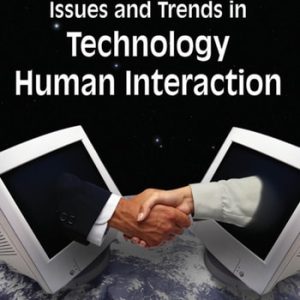Issues and Trends in Technology and Human Interaction