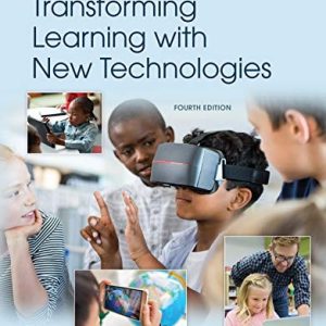 Transforming Learning with New Technologies (4th Edition)