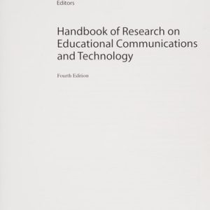 Handbook of Research on Educational Communications and Technology (4th Edition)