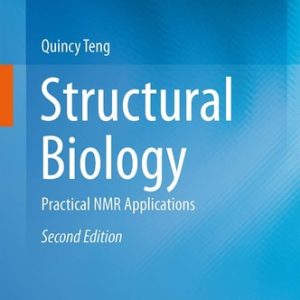 Structural Biology (Practical NMR Applications) (2nd Edition)