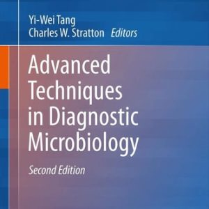 Advanced Techniques in Diagnostic Microbiology (2nd Edition)