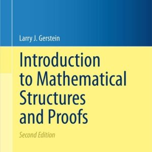 Introduction to Mathematical Structures and Proofs (2nd Edition)
