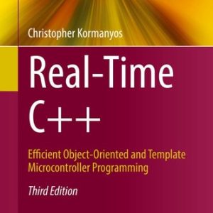 Real-Time C++ (Efficient Object-Oriented and Template Microcontroller Programming) (3rd Edition)