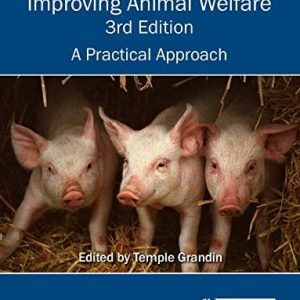 Improving Animal Welfare (A Practical Approach) (3rd Edition)