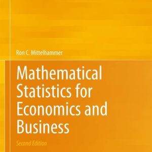 Mathematical Statistics for Economics and Business (2nd Edition)