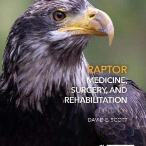 Raptor Medicine, Surgery, and Rehabilitation (3rd Edition)