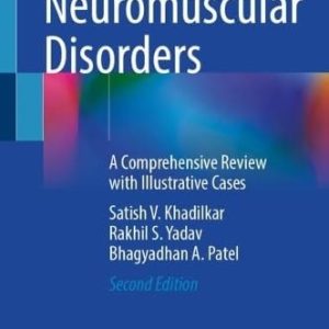Neuromuscular Disorders (A Comprehensive Review with Illustrative Cases) (2nd Edition)