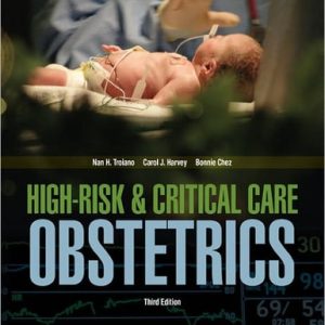 AWHONN High-Risk & Critical Care Obstetrics (3rd Edition)