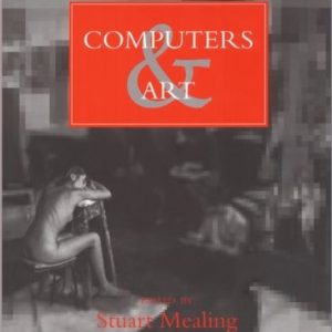 Computers and Art (Computers and Art) (2nd Edition)