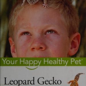 Leopard Gecko (Your Happy Healthy Pet) (2nd Edition)