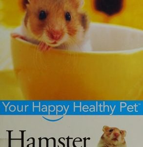 Hamster (Your Happy Healthy Pet) (2nd Edition)