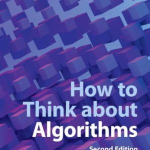 How to Think about Algorithms (2nd Edition)