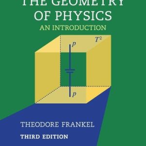 The Geometry of Physics (An Introduction) (3rd Edition)