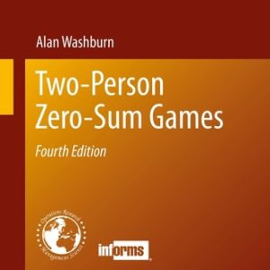 Two-Person Zero-Sum Games (4th Edition)