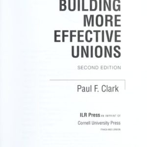 Building More Effective Unions (2nd Edition)