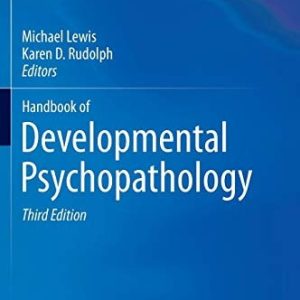 Handbook of Developmental Psychopathology (3rd Edition)