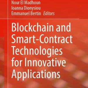 Blockchain and Smart-Contract Technologies for Innovative Applications
