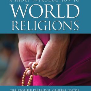 A Short Introduction to World Religions (3rd Edition)