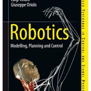 Robotics (Modelling, Planning and Control) (2nd Edition)