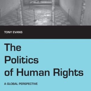 The Politics of Human Rights (A Global Perspective) (2nd Edition)