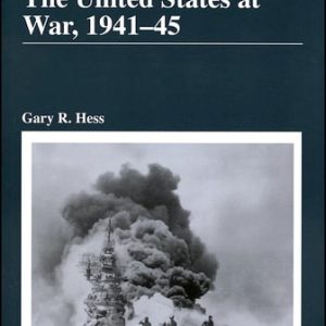 The United States at War, 1941 - 1945 (3rd Edition)