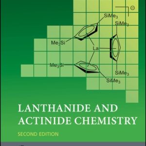 Lanthanide and Actinide Chemistry (2nd Edition)