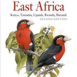 Field Guide to the Birds of East Africa (Kenya, Tanzania, Uganda, Rwanda, Burundi) (2nd Edition)