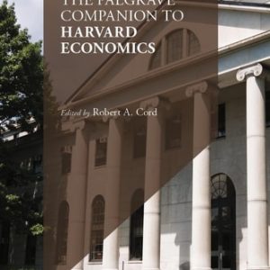The Palgrave Companion to Harvard Economics (2024th Edition)