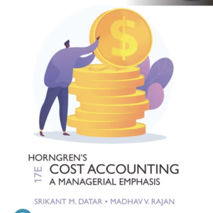 Horngren's Cost Accounting (17th Edition) - Global Edition