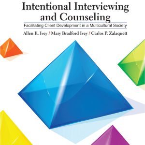 Intentional Interviewing and Counseling (9th Edition)