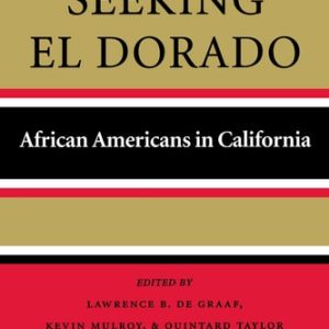 Seeking El Dorado (African Americans in California)
