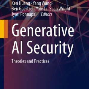 Generative AI Security (Theories and Practices) (2024th Edition)