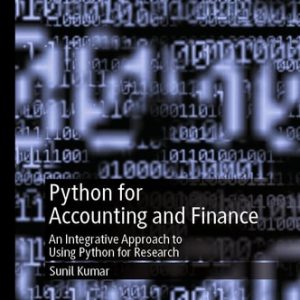 Python for Accounting and Finance (An Integrative Approach to Using Python for Research) (2024th Edition)