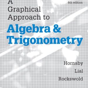 A Graphical Approach to Algebra and Trigonometry (6th Edition)