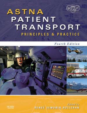 ASTNA Patient Transport; Principles and Practice (4th Edition)
