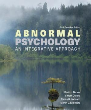 Abnormal Psychology; An Integrative Approach  (6th Canadian Edition)