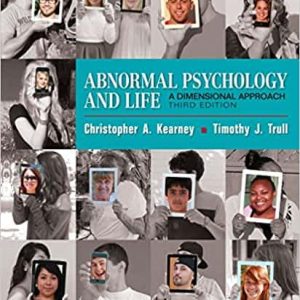 Abnormal Psychology and Life: A Dimensional Approach (3rd Edition)