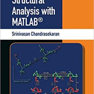 Advanced Structural Analysis with MATLAB®