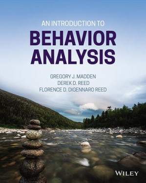 An Introduction to Behavior Analysis (1st Edition)