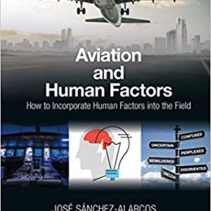 Aviation and Human Factors: How to Incorporate Human Factors into the Field