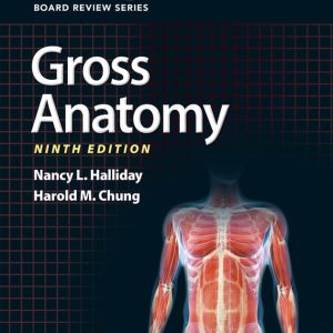 BRS Gross Anatomy (9th Edition) – (Board Review Series)