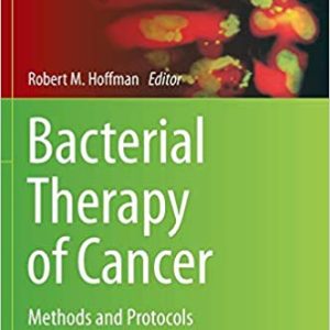 Bacterial Therapy of Cancer: Methods and Protocols
