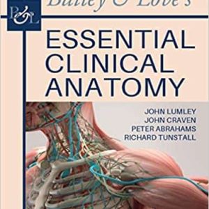 Bailey & Love’s Essential Clinical Anatomy