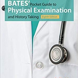 Bates’ Pocket Guide to Physical Examination and History Taking (8th Edition)