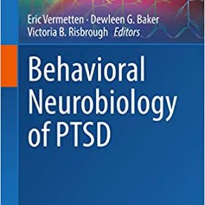 Behavioral Neurobiology of PTSD