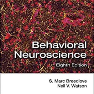 Behavioral Neuroscience (8th Edition)
