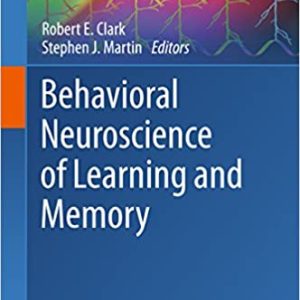 Behavioral Neuroscience of Learning and Memory