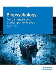 Biopsychology; Fundamentals and Contemporary Issues v1.0