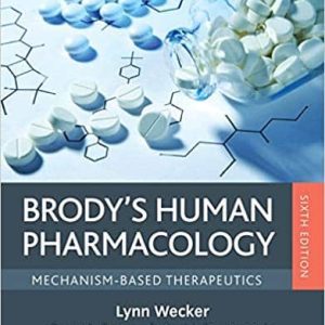 Brody’s Human Pharmacology: Mechanism-Based Therapeutics (6th edition)