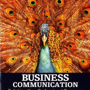 Business Communication; Polishing Your Professional Presence (3rd Edition)
